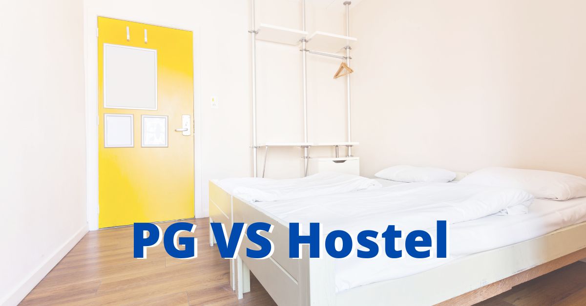 Hostel life vs PG Life